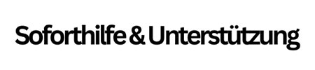Soforthilfe Unterstutzung